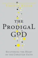 The Prodigal God - Timothy Keller