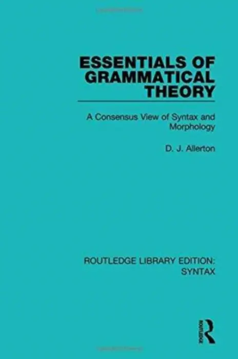 Essentials of Grammatical Theory - Allerton, D. J.