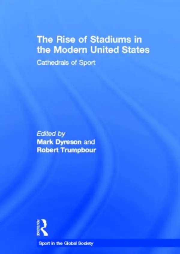 Rise of Stadiums in the Modern United States