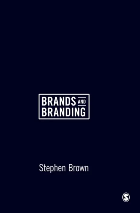 Brands and Branding - Brown, Stephen