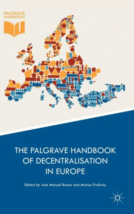 Palgrave Handbook of Decentralisation in Europe