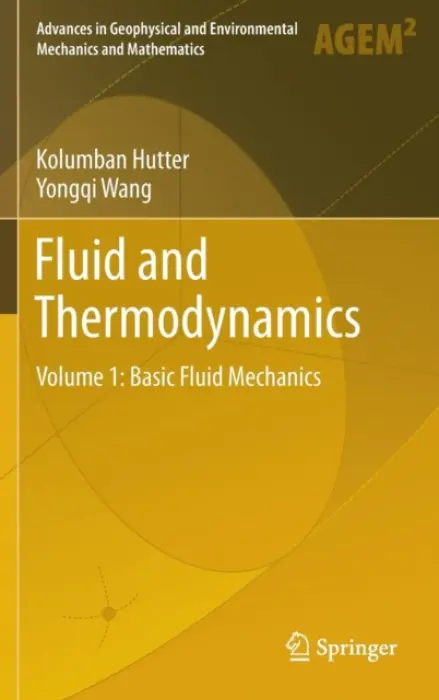 Fluid and Thermodynamics - Hutter, Kolumban a Wang, Yongqi