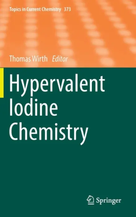 Hypervalent Iodine Chemistry