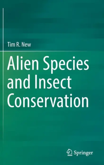 Alien Species and Insect Conservation - New, Tim R.
