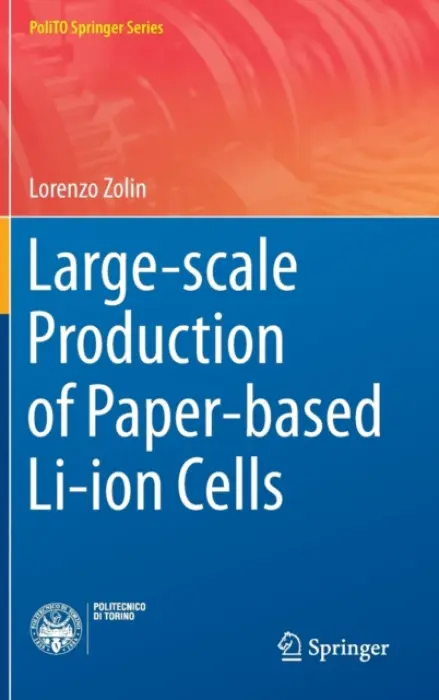 Large-scale Production of Paper-based Li-ion Cells - Zolin, Lorenzo