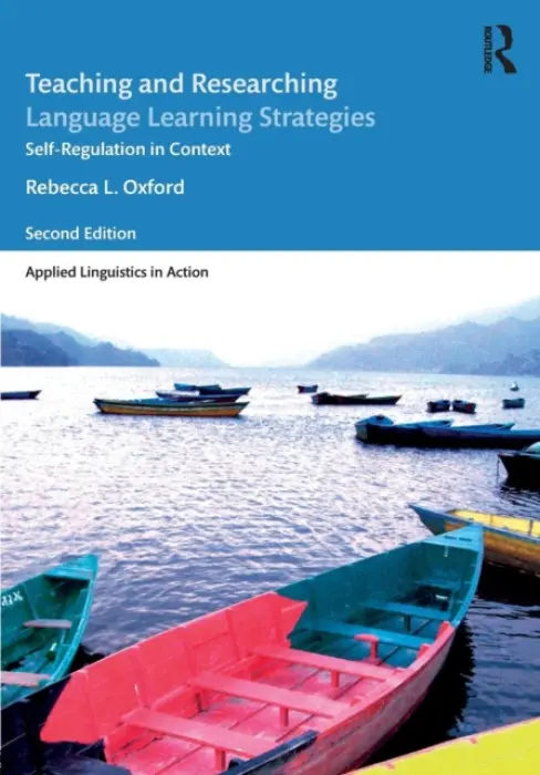 Teaching and Researching Language Learning Strategies - Oxford, Rebecca L. (University of Maryland and University of Alabama, USA.)