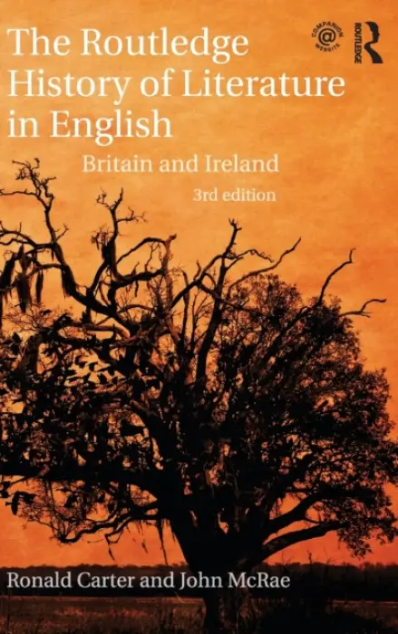 Routledge History of Literature in English - Carter, Ronald (University of Nottingham, UK) a McRae, John (University of Nottingham, UK)