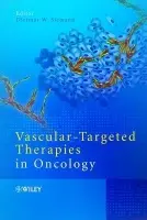 Vascular-Targeted Therapies in Oncology