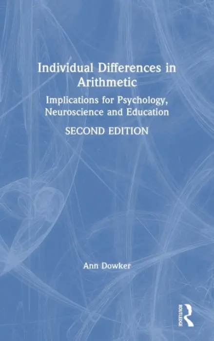 Individual Differences in Arithmetic - Dowker, Ann (University of Oxford, UK)