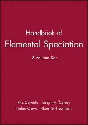 Handbook of Elemental Speciation, 2 Volume Set