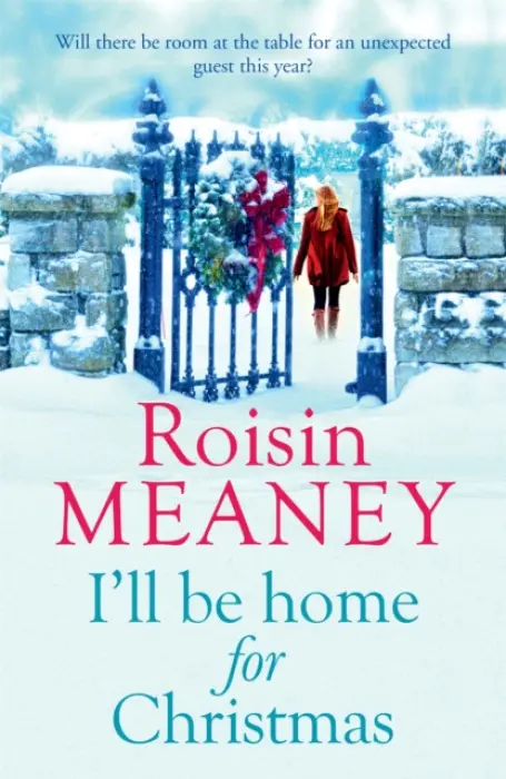 I'll Be Home for Christmas - Roisin Meaney