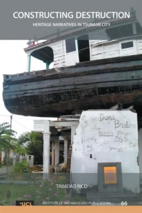 Constructing Destruction - Rico, Trinidad (Texas A a M University, Qatar)