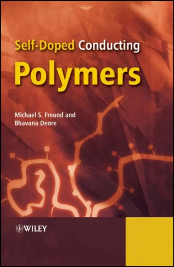 Self-Doped Conducting Polymers - Freund, Michael S. (University of Manitoba, Canada) a Deore, Bhavana A. (University of Manitoba, Canada)