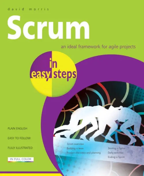 Scrum in Easy Steps: - Morris, David