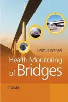 Health Monitoring of Bridges - Wenzel, Helmut (VCE Holding GmbH, Austria)