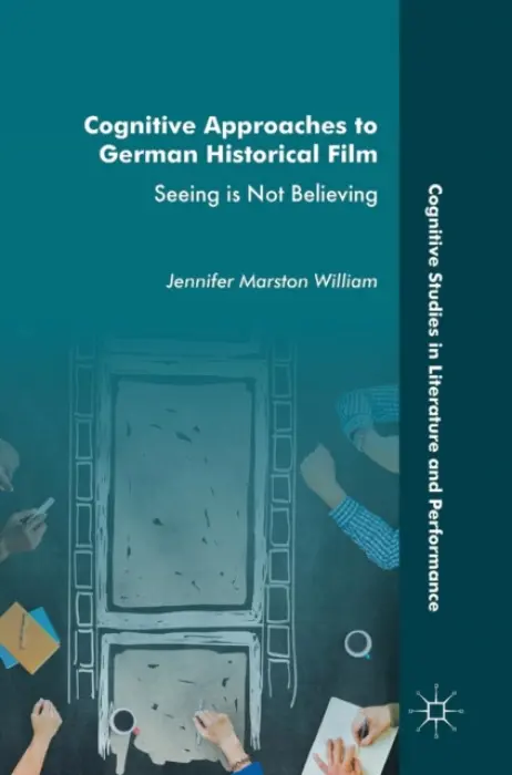 Cognitive Approaches to German Historical Film - William, Jennifer Marston