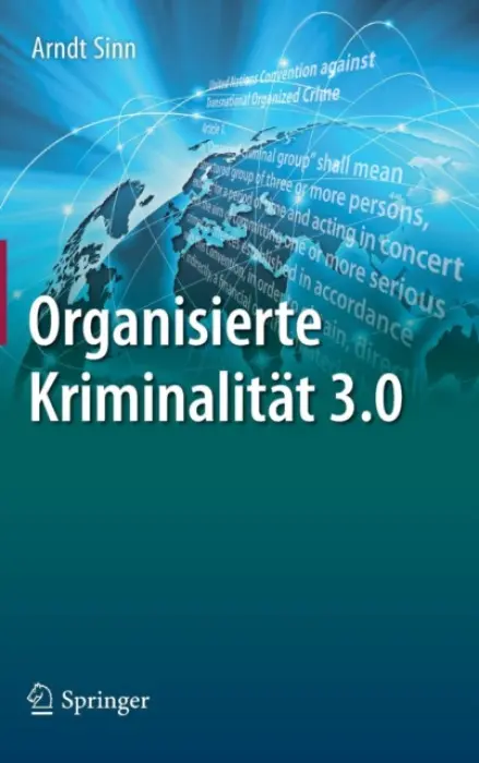 Organisierte Kriminalitat 3.0 - Sinn, Arndt