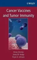 Cancer Vaccines and Tumor Immunity - Orentas, Rimas (Medical College of Wisconsin, USA) a Hodge, James W. (Medical College of Wisconsin, USA) a Johnson, Bryon D. (National Cancer Institute in Bethesda, USA)