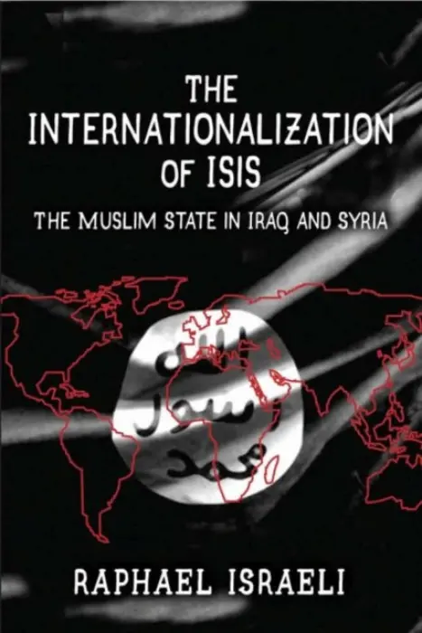 Internationalization of ISIS - Israeli, Raphael