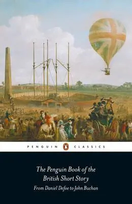 The Penguin Book of the British Short Story (Volume 1) - Philip Hensher