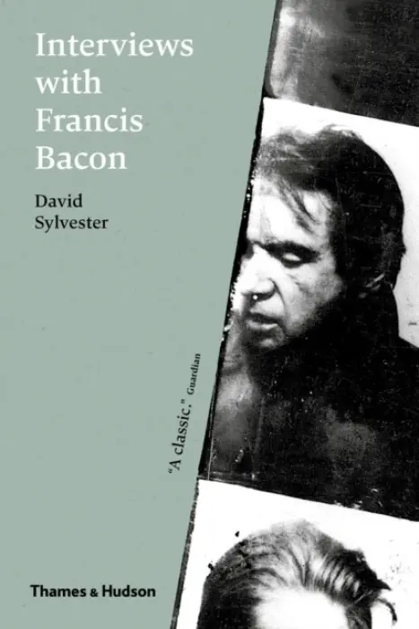 Interviews with Francis Bacon - Sylvester, David