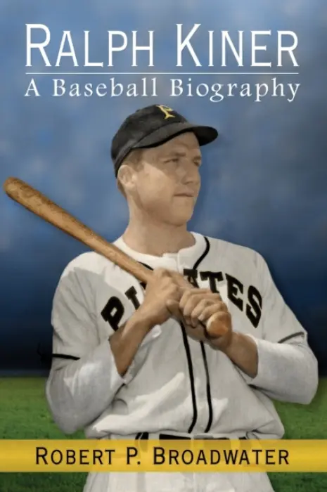 Ralph Kiner - Broadwater, Robert P.