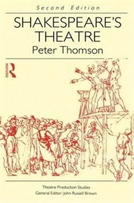 Shakespeare's Theatre - Thomson, Peter
