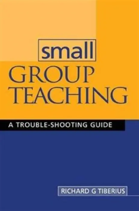 Small Group Teaching - Tiberius, Richard G.