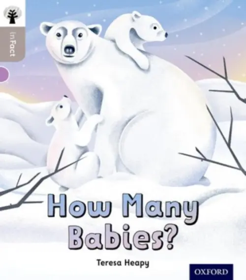 Oxford Reading Tree inFact: Oxford Level 1: How Many Babies? - Heapy, Teresa