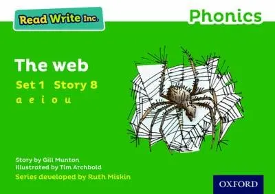 Read Write Inc. Phonics: 8 The Web (Green Set 1 Storybook) - Munton, Gill