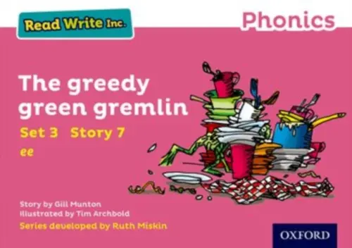 Read Write Inc. Phonics: The Greedy Green Gremlin (Pink Set 3 Storybook 7) - Munton, Gill