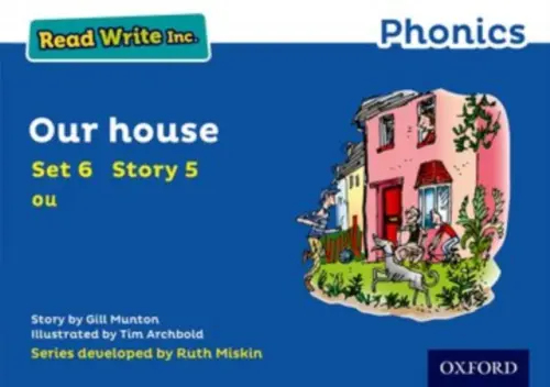 Read Write Inc. Phonics: Our House (Blue Set 6 Storybook 5) - Munton, Gill