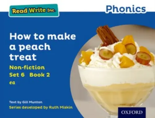Read Write Inc. Phonics: How to Make a Peach Treat (Blue Set 6 Non-fiction 2) - Munton, Gill