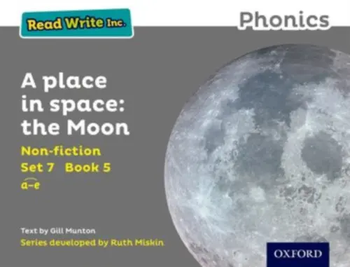 Read Write Inc. Phonics: A Place in Space: The Moon (Grey Set 7 Non-fiction 5) - Gill Munton