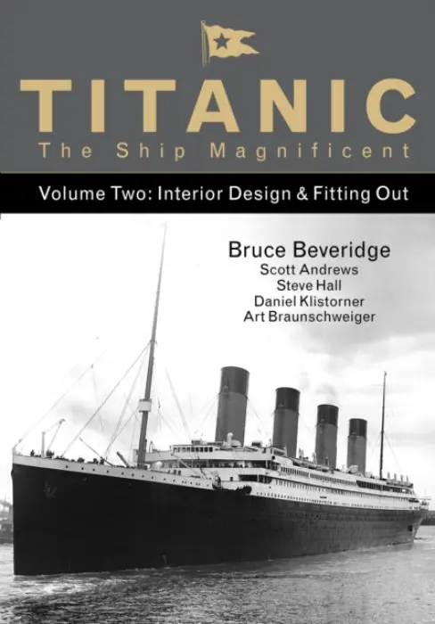 Titanic the Ship Magnificent - Volume Two - Beveridge, Bruce a Andrews, Scott a Hall, Steve a Klistorner, Daniel a Braunschweiger, Art