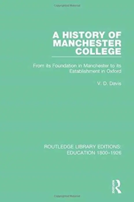 History of Manchester College - Davis, V. D.