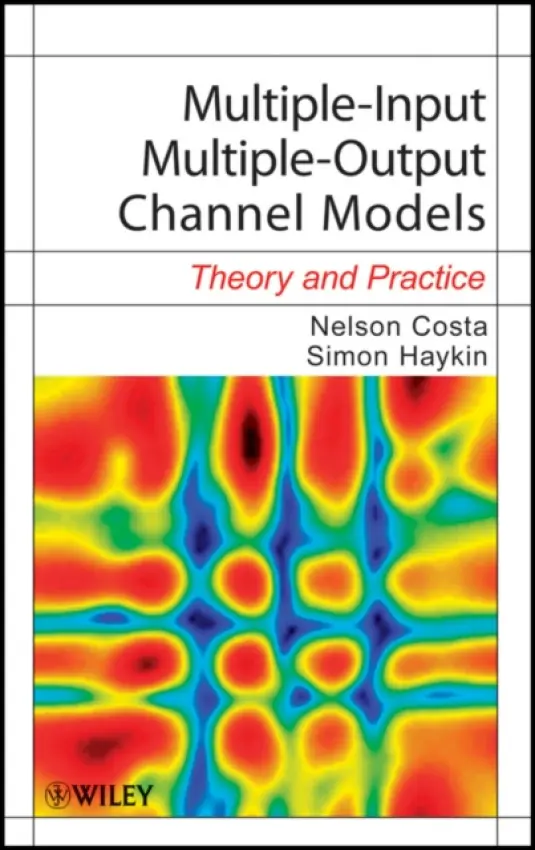 Multiple-Input Multiple-Output Channel Models - Costa, Nelson a Haykin, Simon (McMaster University)