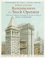 Reminiscences of a Stock Operator - Lefevre, Edwin a Markman, Jon D.