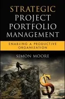 Strategic Project Portfolio Management - Moore, Simon