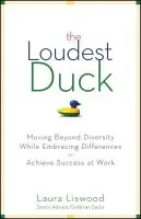 Loudest Duck - Liswood, Laura A.