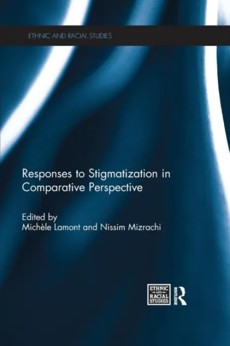 Responses to Stigmatization in Comparative Perspective
