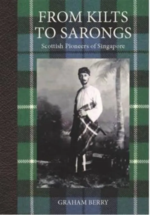 From Kilts to Sarongs - Berry, Graham