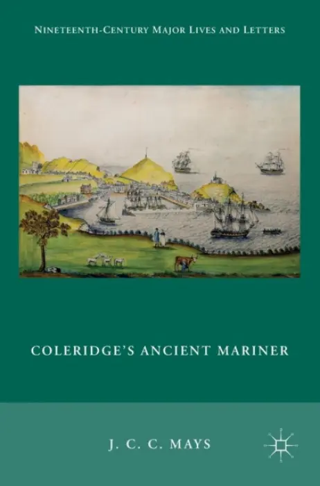 Coleridge's Ancient Mariner - Mays, J. C. C.