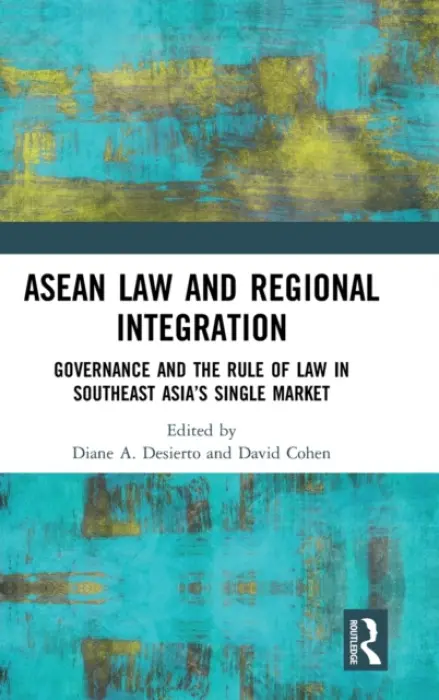 ASEAN Law and Regional Integration