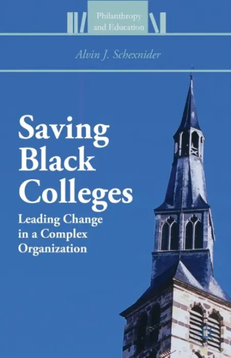 Saving Black Colleges - Schexnider, Alvin J.