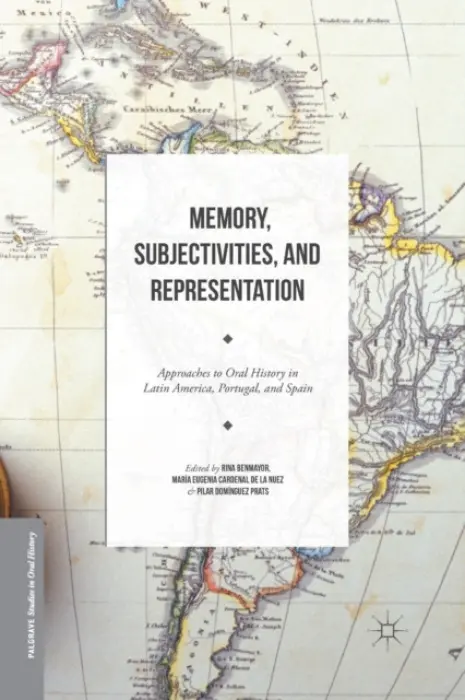 Memory, Subjectivities, and Representation
