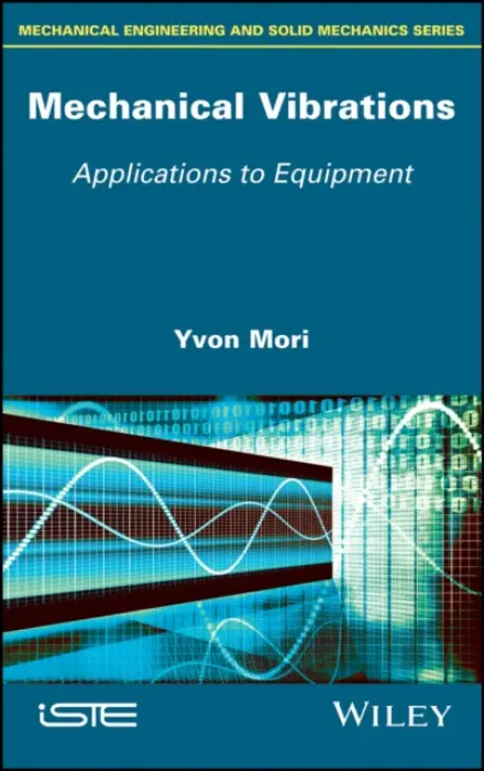 Mechanical Vibrations - Mori, Yvon (Thales Underwater Systems)