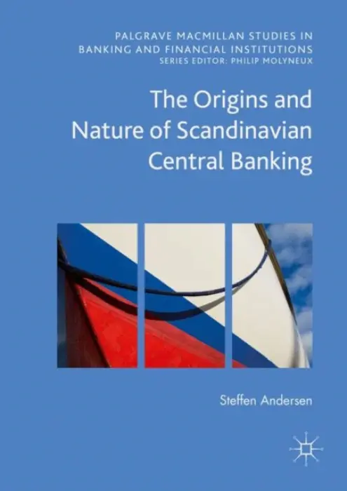Origins and Nature of Scandinavian Central Banking - Andersen, Steffen Elkiaer