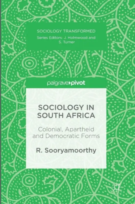 Sociology in South Africa - Sooryamoorthy, R.