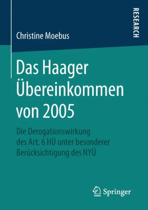 Das Haager Ubereinkommen von 2005 - Moebus, Christine